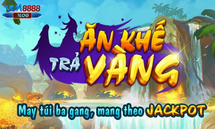 Đôi nét cơ bản về game ăn khế trả vàng tại Vua88 Đôi nét cơ bản về game ăn khế trả vàng tại Vua88